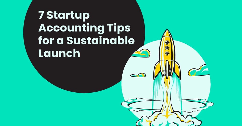 Accounting Tips for a Sustainable Launch