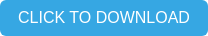 CLICK TO DOWNLOAD